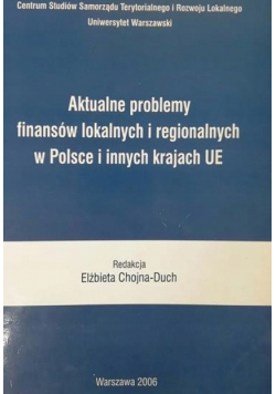 Aktualne problemy finansów lokalnych i regionalnych w Polsce i innych krajach UE