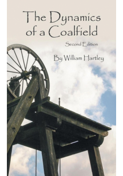 The Dynamics of a Coalfield (Second Edition)