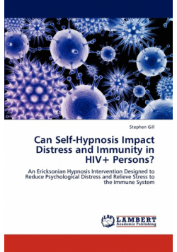 Can Self-Hypnosis Impact Distress and Immunity in HIV+ Persons?