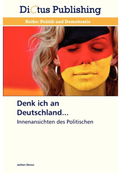 Denk Ich an Deutschland...