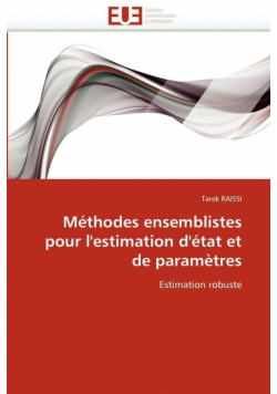 Méthodes ensemblistes pour l'estimation d'état et de paramètres