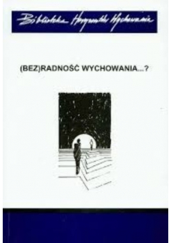 Bezradność wychowania