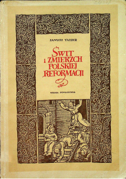 Świt i zmierzch polskiej reformacji