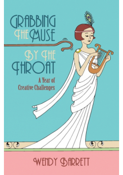 Grabbing the Muse by the Throat