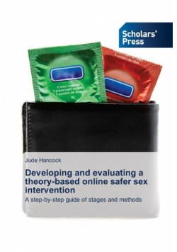 Developing and evaluating a theory-based online safer sex intervention