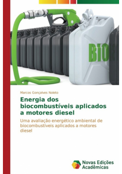 Energia dos biocombustíveis aplicados a motores diesel