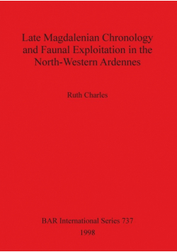 Late Magdalenian Chronology and Faunal Exploitation in the North-Western Ardennes