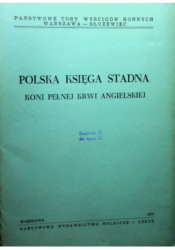 Polska księga stadna koni pełnej krwi angielskiej dodatek IIV do tomu IX