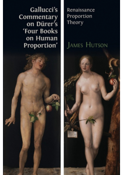 Gallucci's Commentary on Dürer's 'Four Books on Human Proportion'