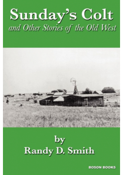 Sunday's Colt and Other Stories of the Old West
