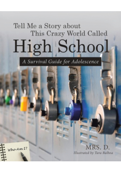 Tell Me a Story about This Crazy World Called High School