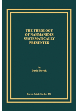 The Theology of Nahmanides Systematically Presented
