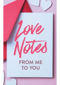 Love Notes From Me to You