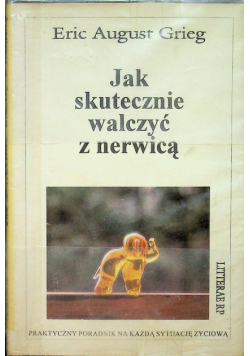 Jak skutecznie walczyć z nerwicą