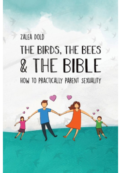 The Birds, the Bees & the Bible