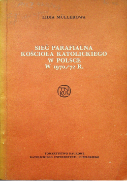 Sieć parafialna Kościoła Katolickiego w Polsce w 1970  / 72 r
