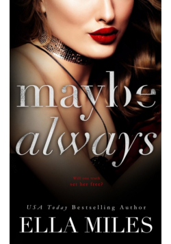 Maybe Always