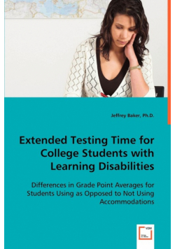 Extended Testing Time for College Students with Learning Disabilities