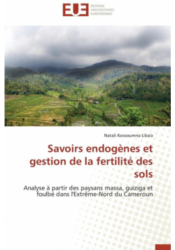 Savoirs endogènes et gestion de la fertilité des sols