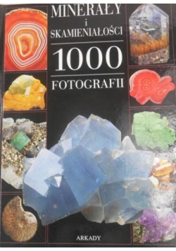 Minerały i skamieniałości 1000 fotografii