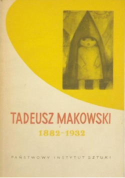 Tadeusz Makowski 1882 - 1932