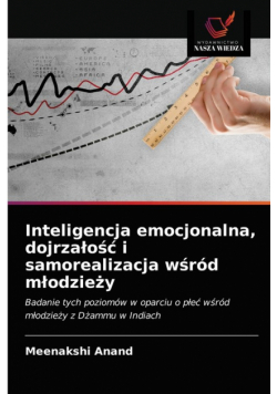 Inteligencja emocjonalna, dojrzałość i samorealizacja wśród młodzieży