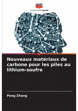 Nouveaux matériaux de carbone pour les piles au lithium-soufre