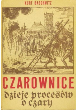 Czarownice Dzieje procesów o czary