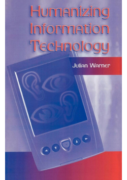 Humanizing Information Technology