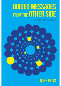 Guided Messages from the Other Side