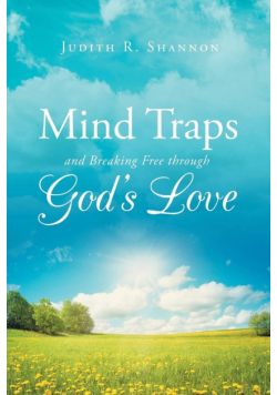 Mind Traps and Breaking Free Through God's Love