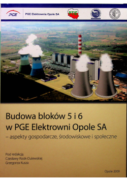Budowa bloków 5 i 6 w PGE Elektrowni Opole SA