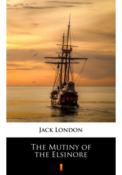 The Mutiny of the Elsinore