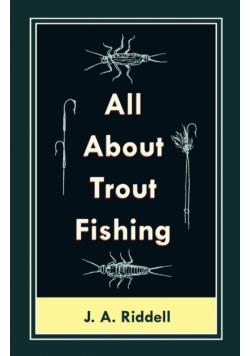 All About Trout Fishing