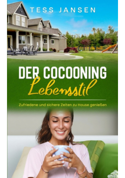 Der Cocooning Lebensstil