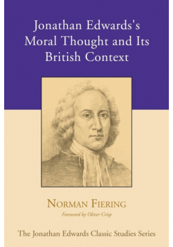Jonathan Edwards's Moral Thought and Its British Context