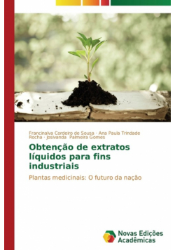 Obtenção de extratos líquidos para fins industriais