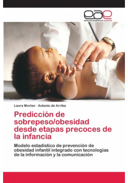 Predicción de sobrepeso/obesidad desde etapas precoces de la infancia