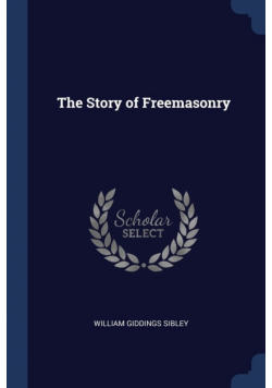 The Story of Freemasonry