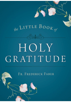 Little Book of Holy Gratitude