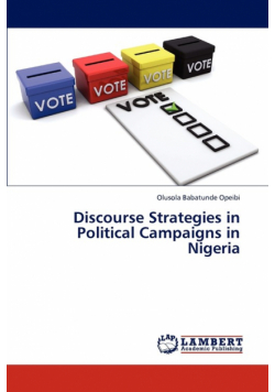 Discourse Strategies in Political Campaigns in Nigeria