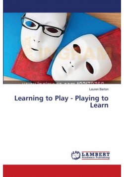 Learning to Play - Playing to Learn