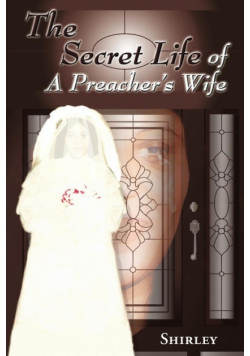 The Secret Life of a Preacher's Wife