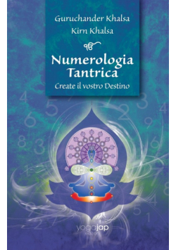 Numerologia Tantrica Create il vostro Destino