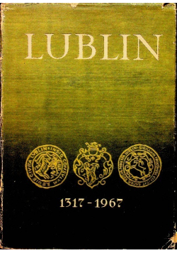Lublin 1317 - 1967