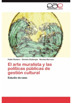 El Arte Muralista y Las Politicas Publicas de Gestion Cultural
