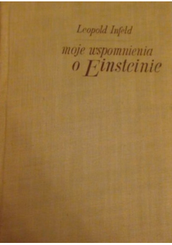 Moje wspomnienia o Einsteinie