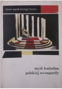 Myśl teatralna polskiej awangardy