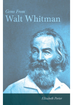 Gems From Walt Whitman