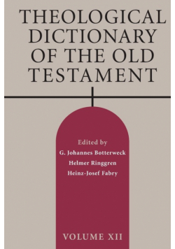 Theological Dictionary of the Old Testament, Volume XII